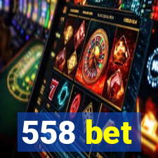 558 bet